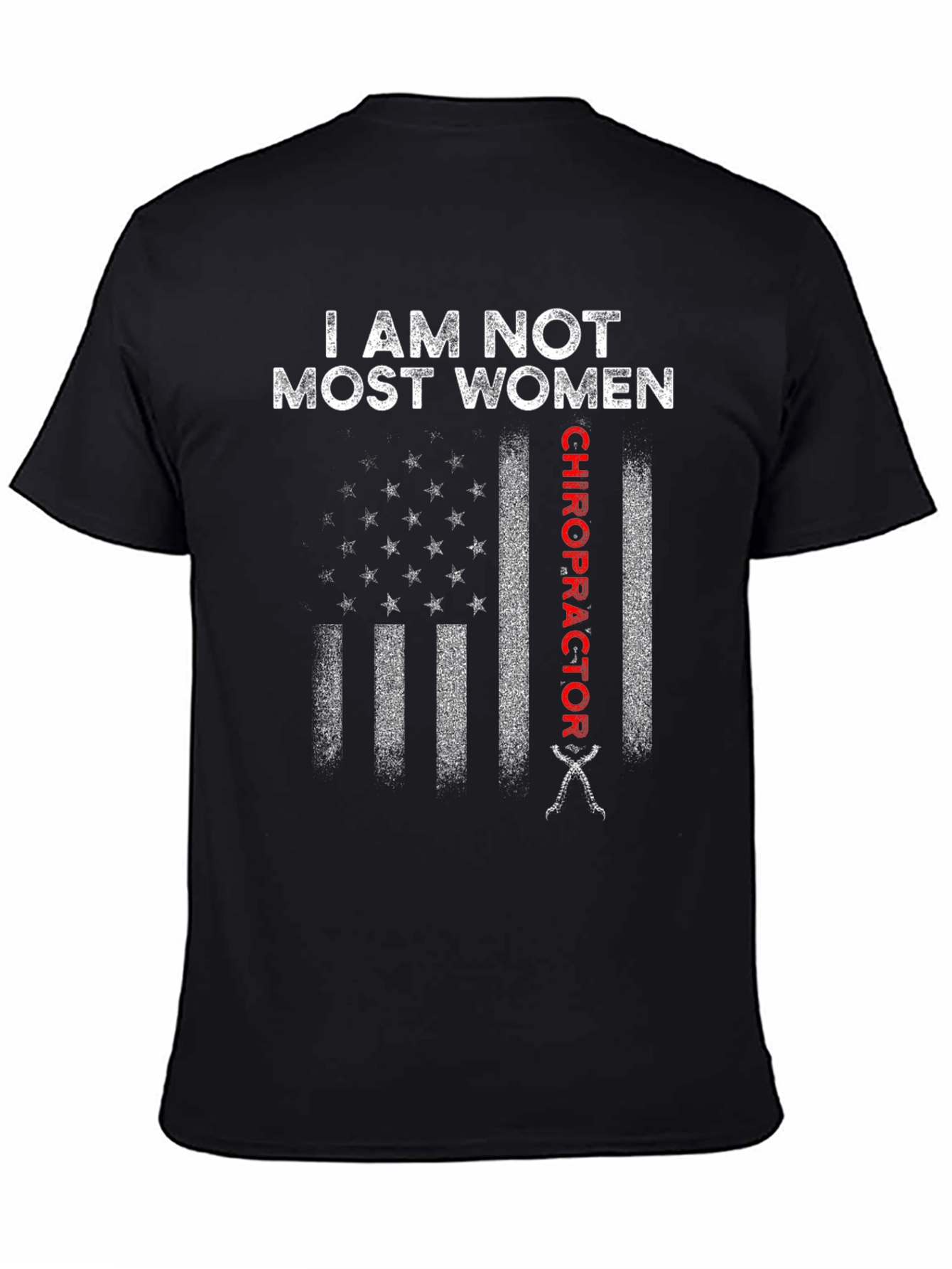 Black Chiropractor Flag T-Shirt: Not Most Women view 4