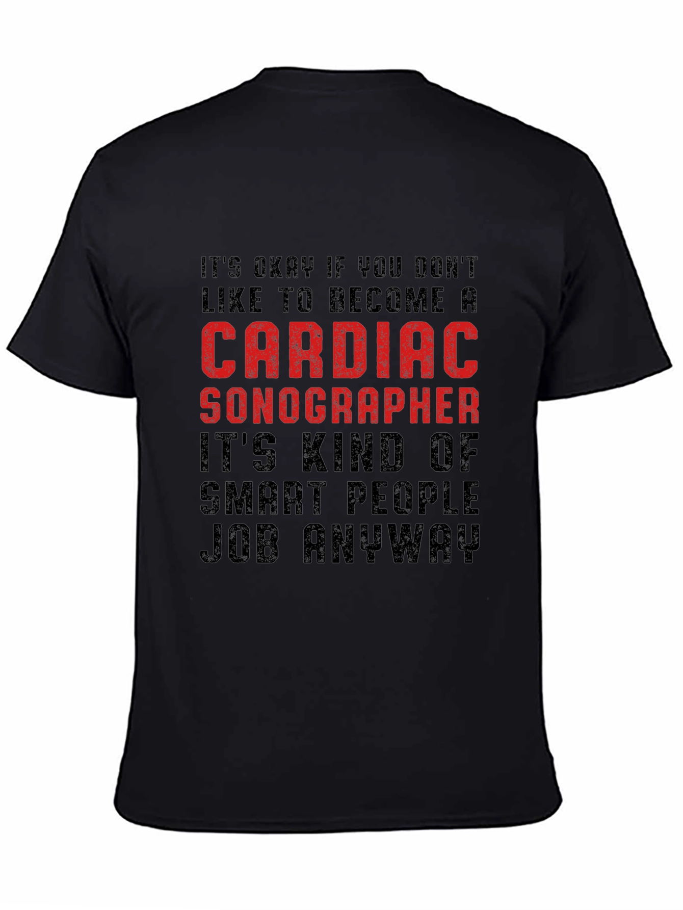 Black Cardiac Sonographer T-Shirt - Smart People Job view 4