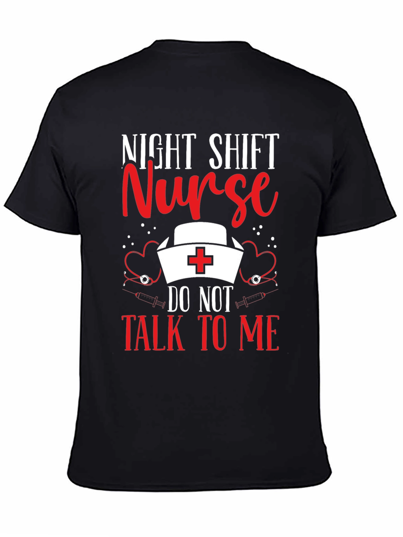 Black Night Shift Nurse T-Shirt: Do Not Talk To Me view 4