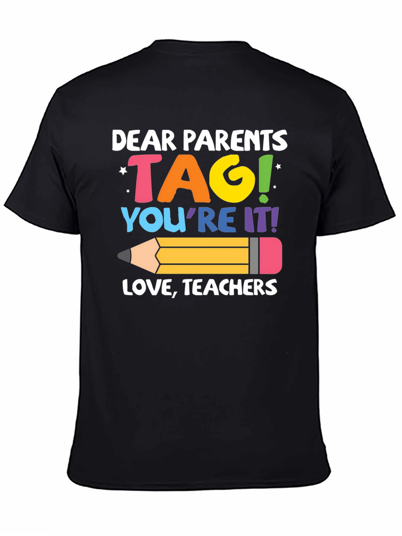 Black Dear Parents TAG Teachers T-Shirt view 4