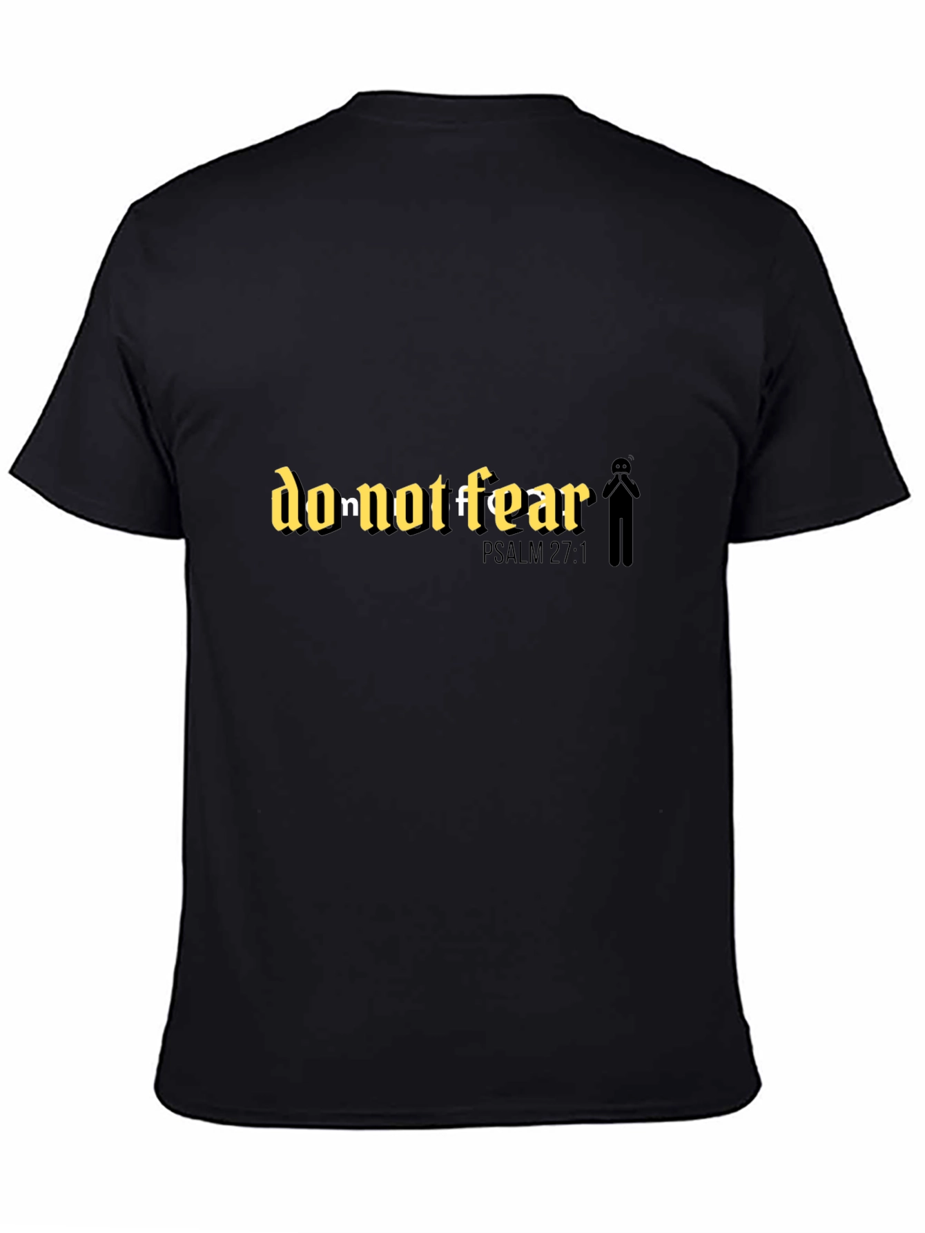Black Do Not Fear T-Shirt: Religious Psalm 27:1 Faith Tee view 4