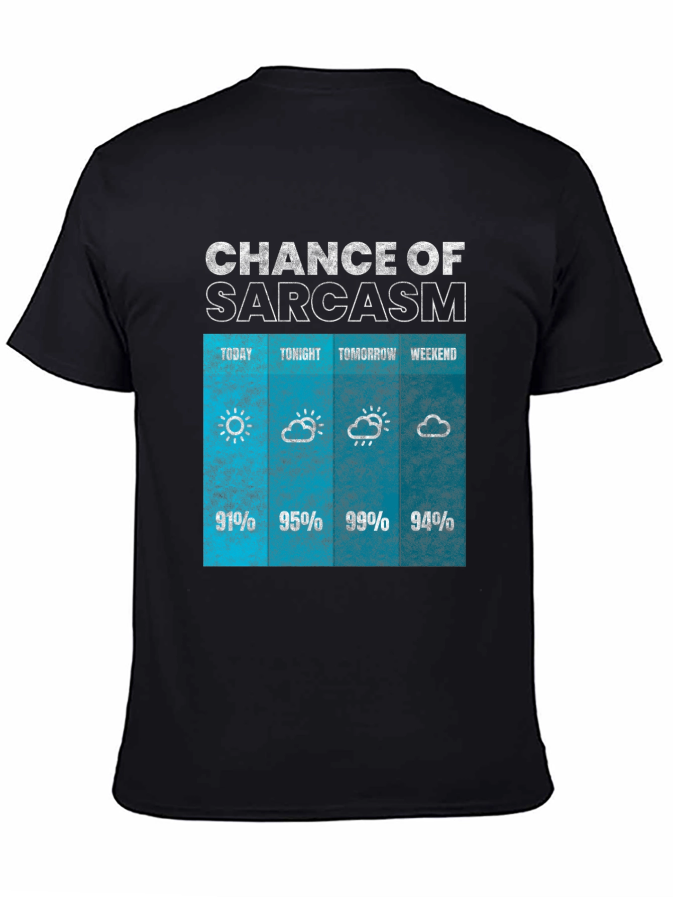 Black Sarcasm Weather Forecast Graphic Tee view 4