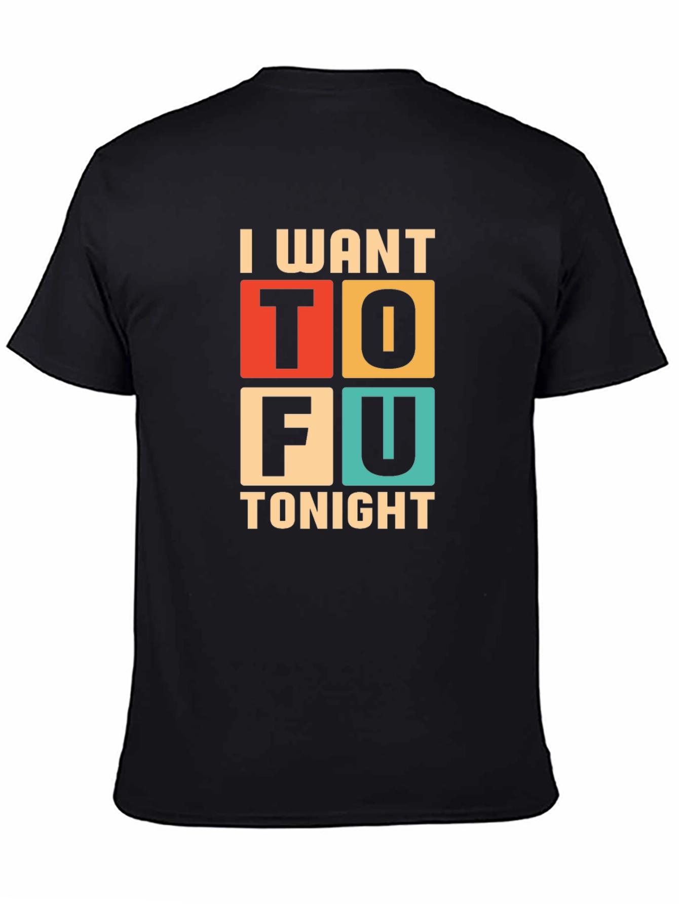 Black I Want Tofu Tonight Graphic Tee - Trendy Vegan Style view 4