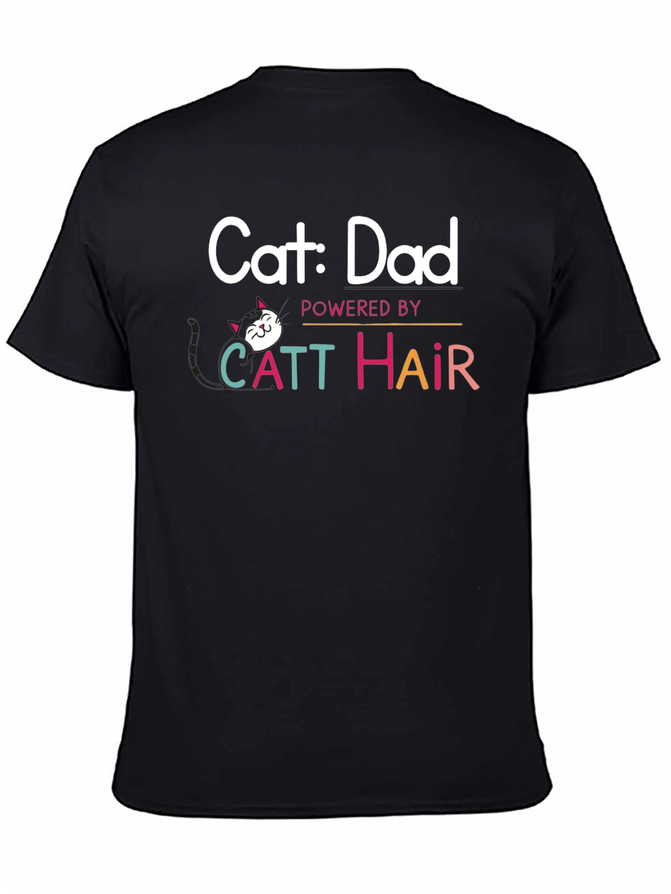 Cat Dad T-Shirt: Powered By Catt Hair - 4