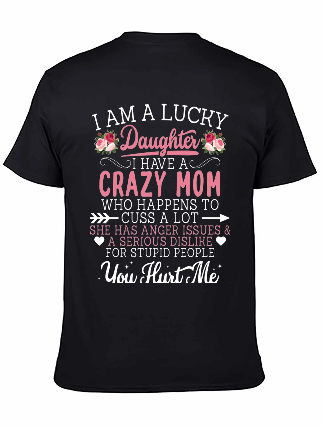 Black Lucky Daughter Crazy Mom Graphic Tee view 4