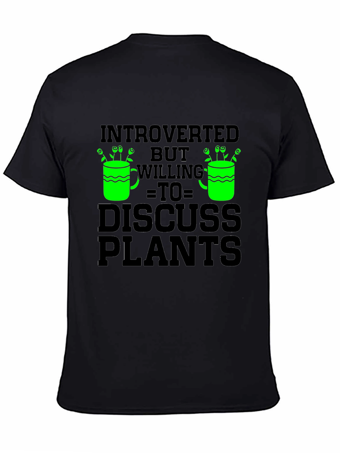 Black Introverted But Willing To Discuss Plants T-Shirt view 4