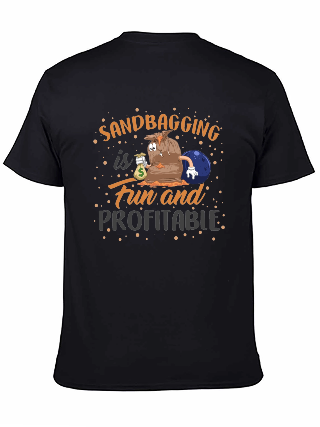 Black Sandbagging Fun & Profitable Black Graphic T-Shirt view 4