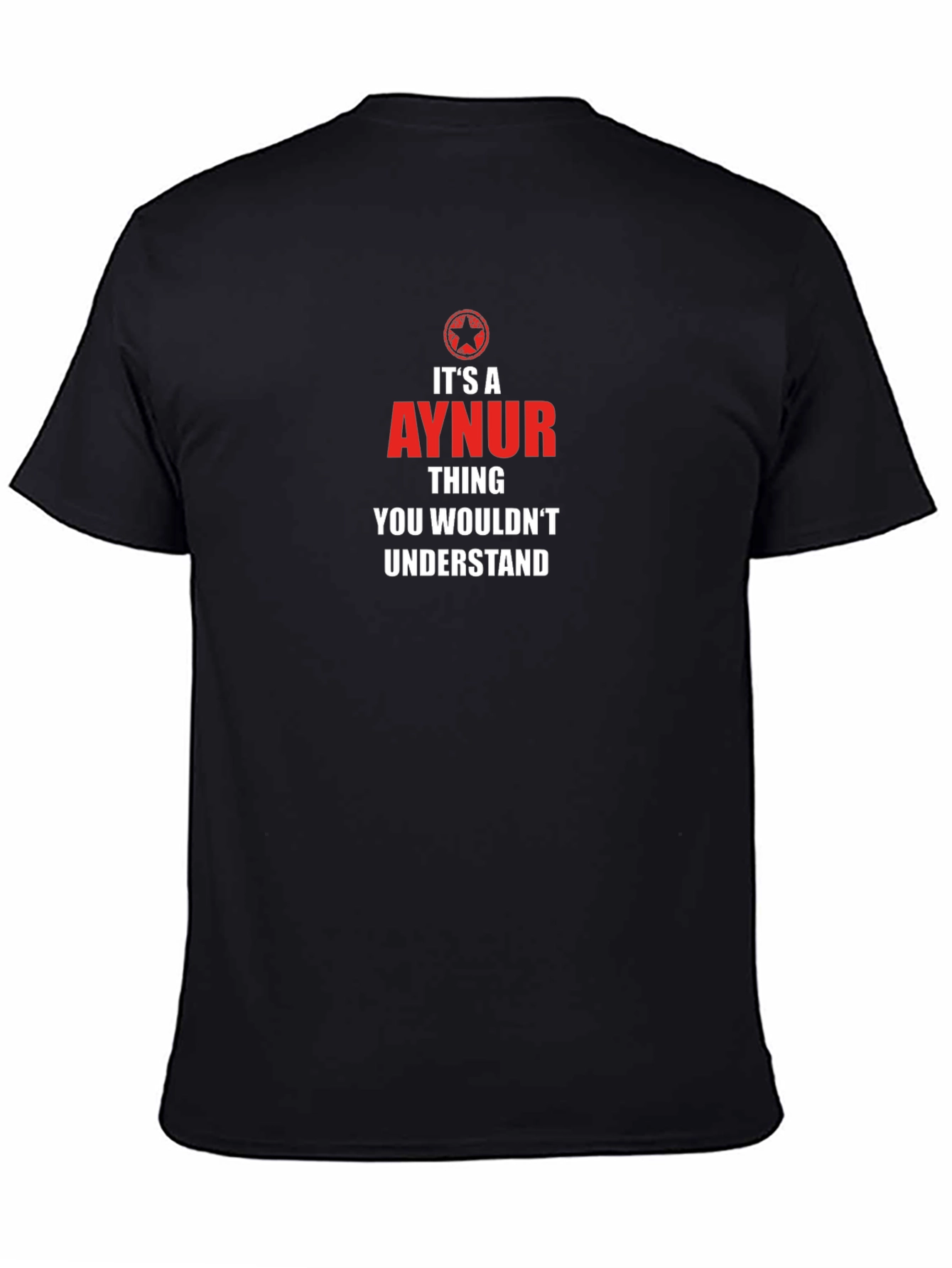 Black It's a Aynur Thing You Wouldn't Understand T-Shirt view 4