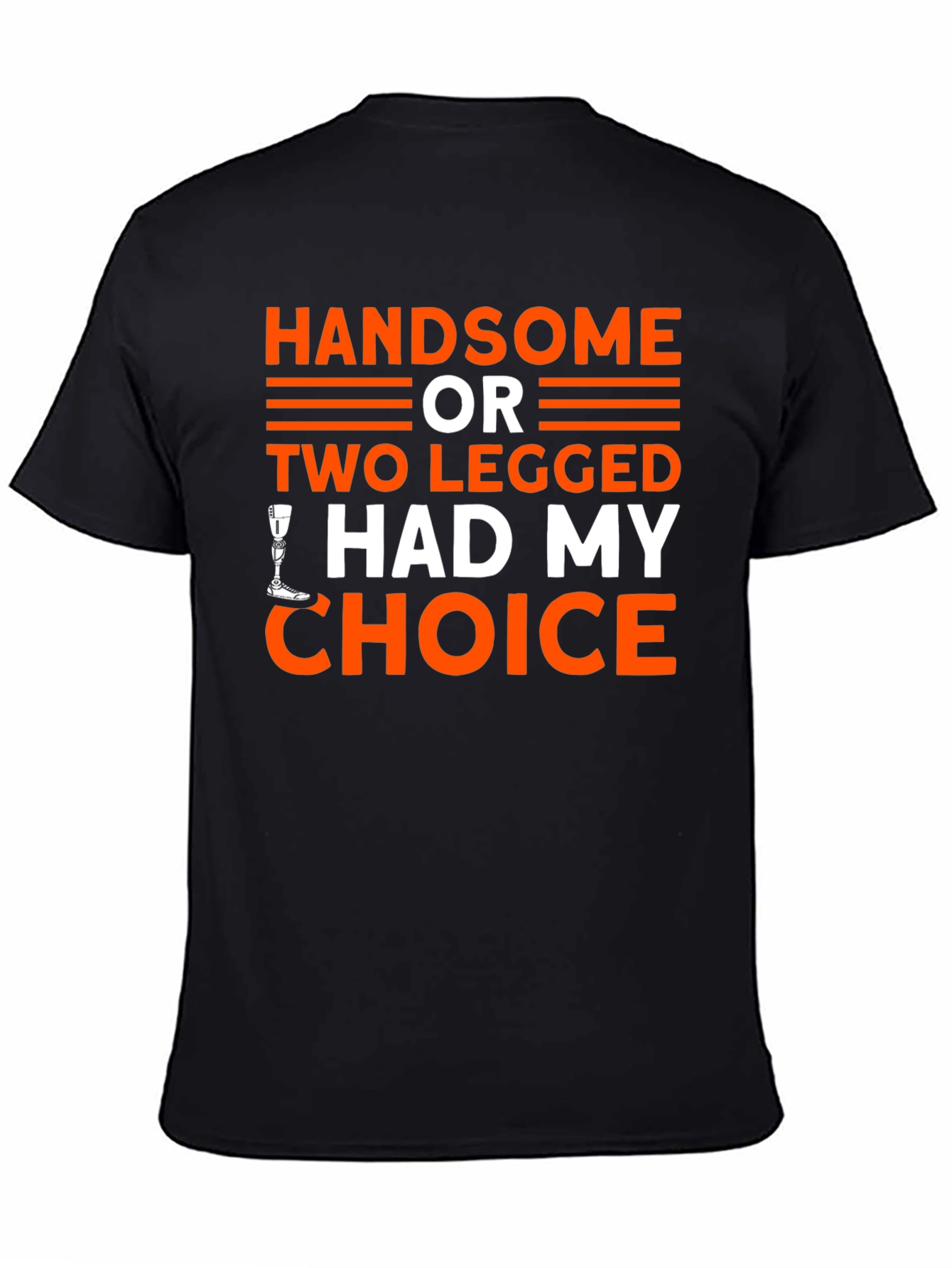 Black Handsome or Two Legged T-Shirt - Choice Humor Tee view 4