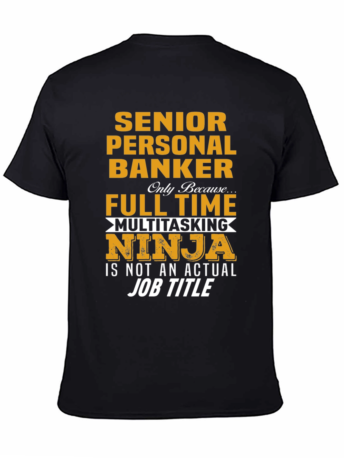 Black Senior Personal Banker Funny Job Title T-Shirt view 4