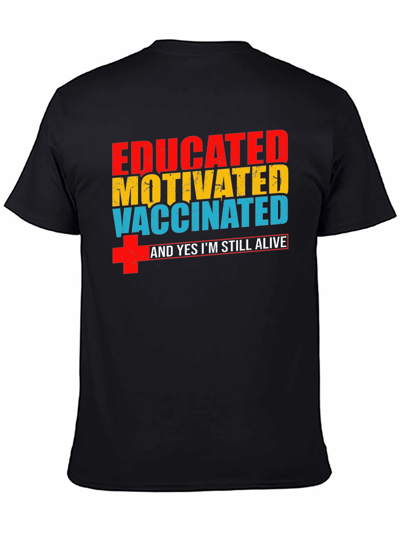 Black Educated Motivated Vaccinated T-Shirt view 4