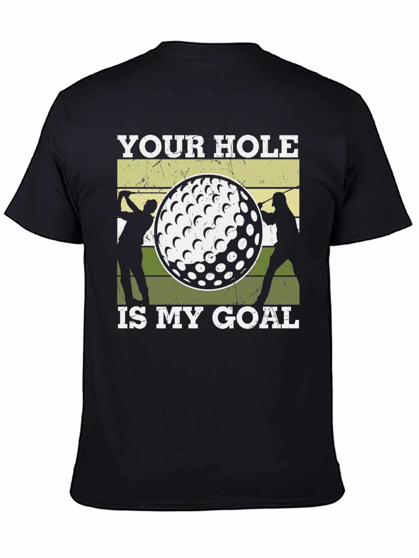 Black Golf Humor Tee: Your Hole Is My Goal Graphic T-Shirt view 4