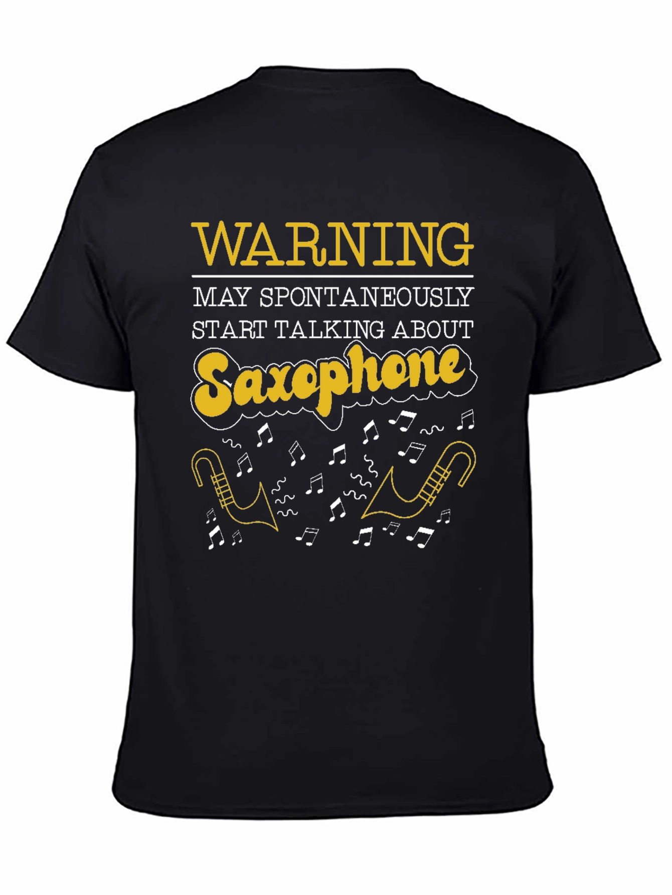 Black Saxophone T-Shirt: Warning May Spontaneously Talk view 4