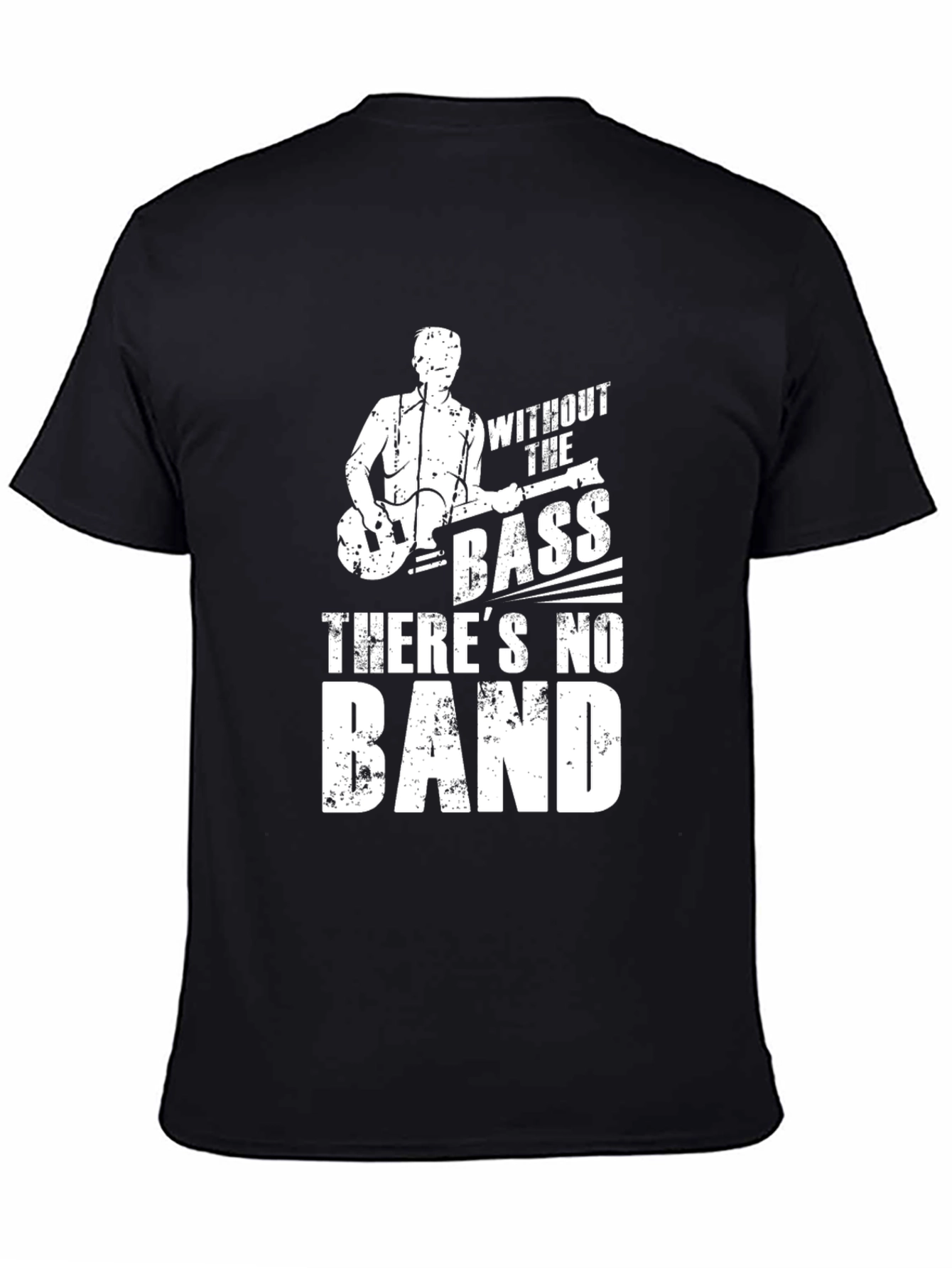 Black Bass Guitar T-Shirt - Without the Bass There's No Band view 4