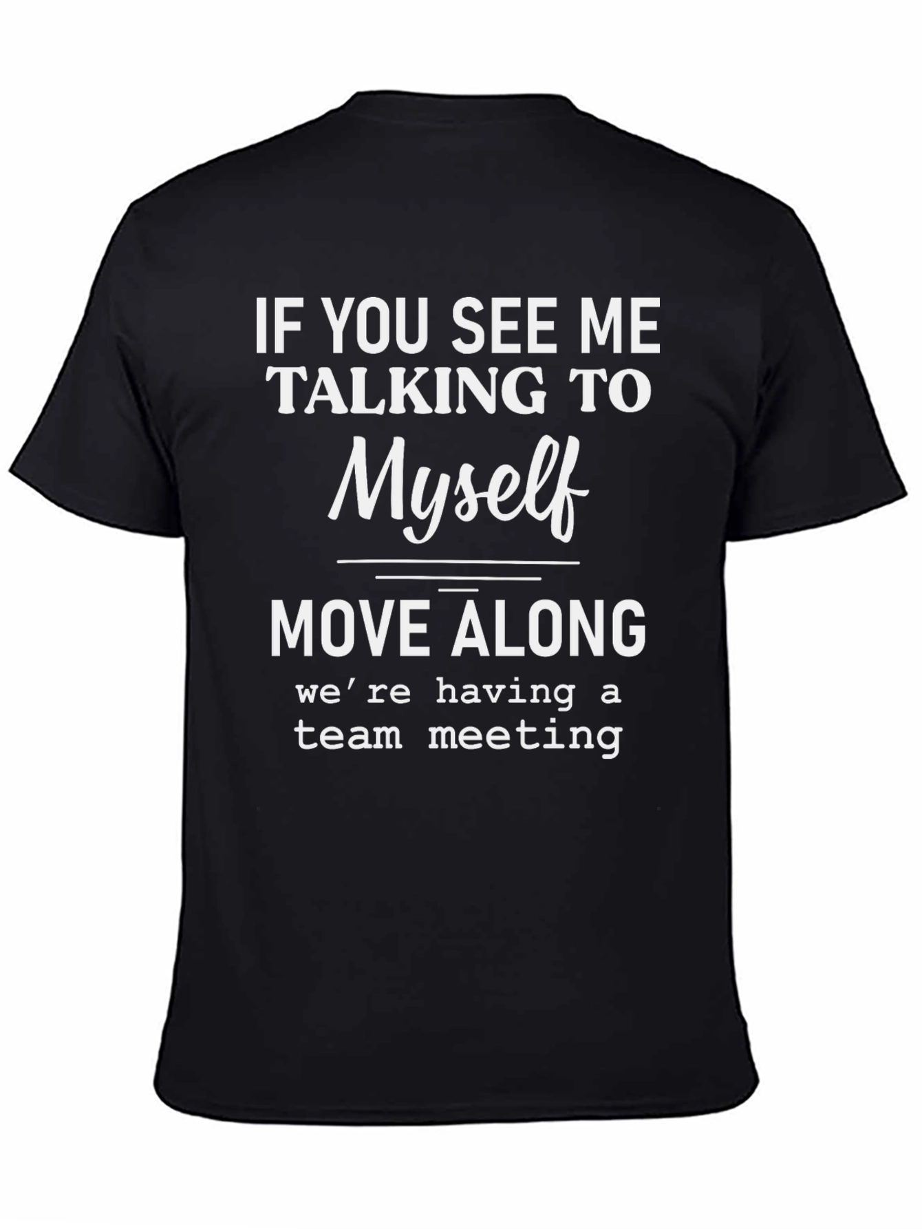 Black Funny Team Meeting T-Shirt - Black Cotton Tee view 4
