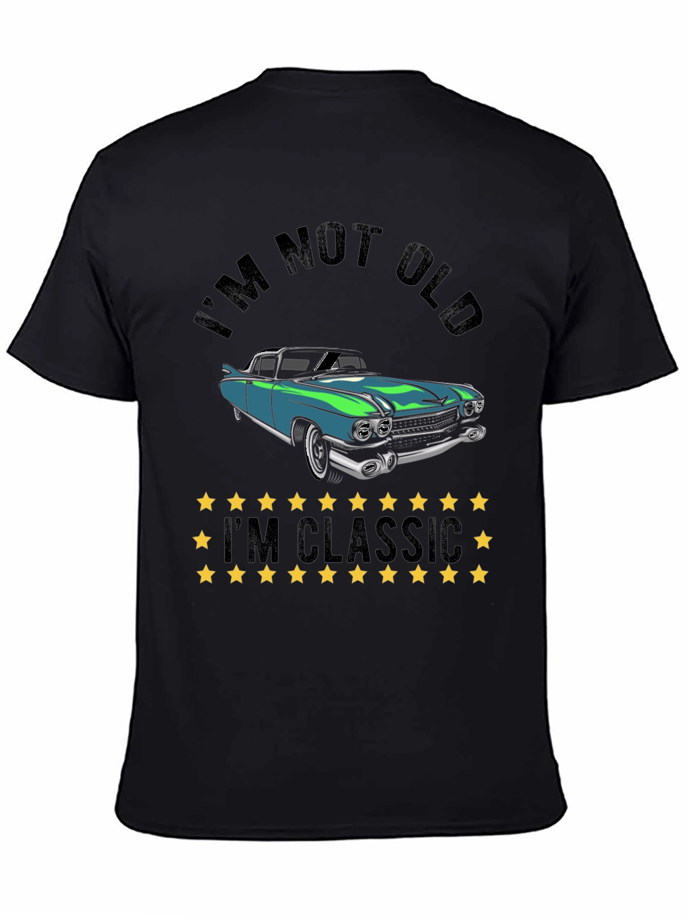 Black I'm Not Old I'm Classic Car T-Shirt view 4