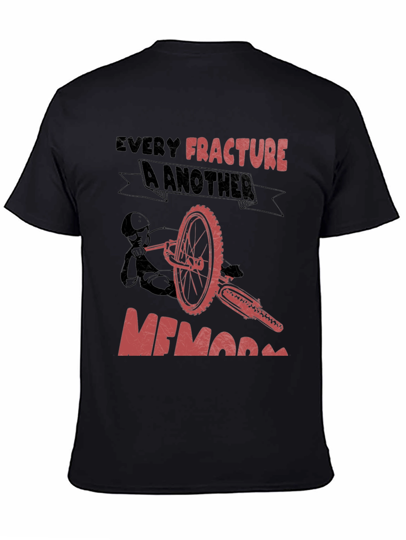Black Every Fracture A Memory T-Shirt Biker Tee view 4