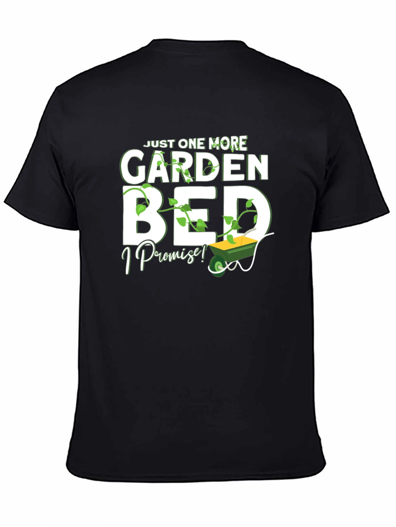 Black Just One More Garden Bed T-Shirt view 4