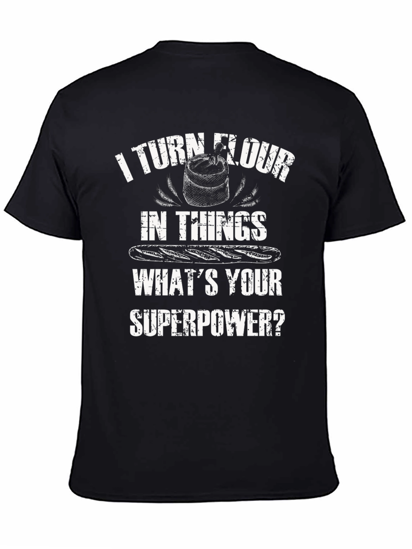 Black I Turn Flour Into Things Funny Baker T-Shirt view 4