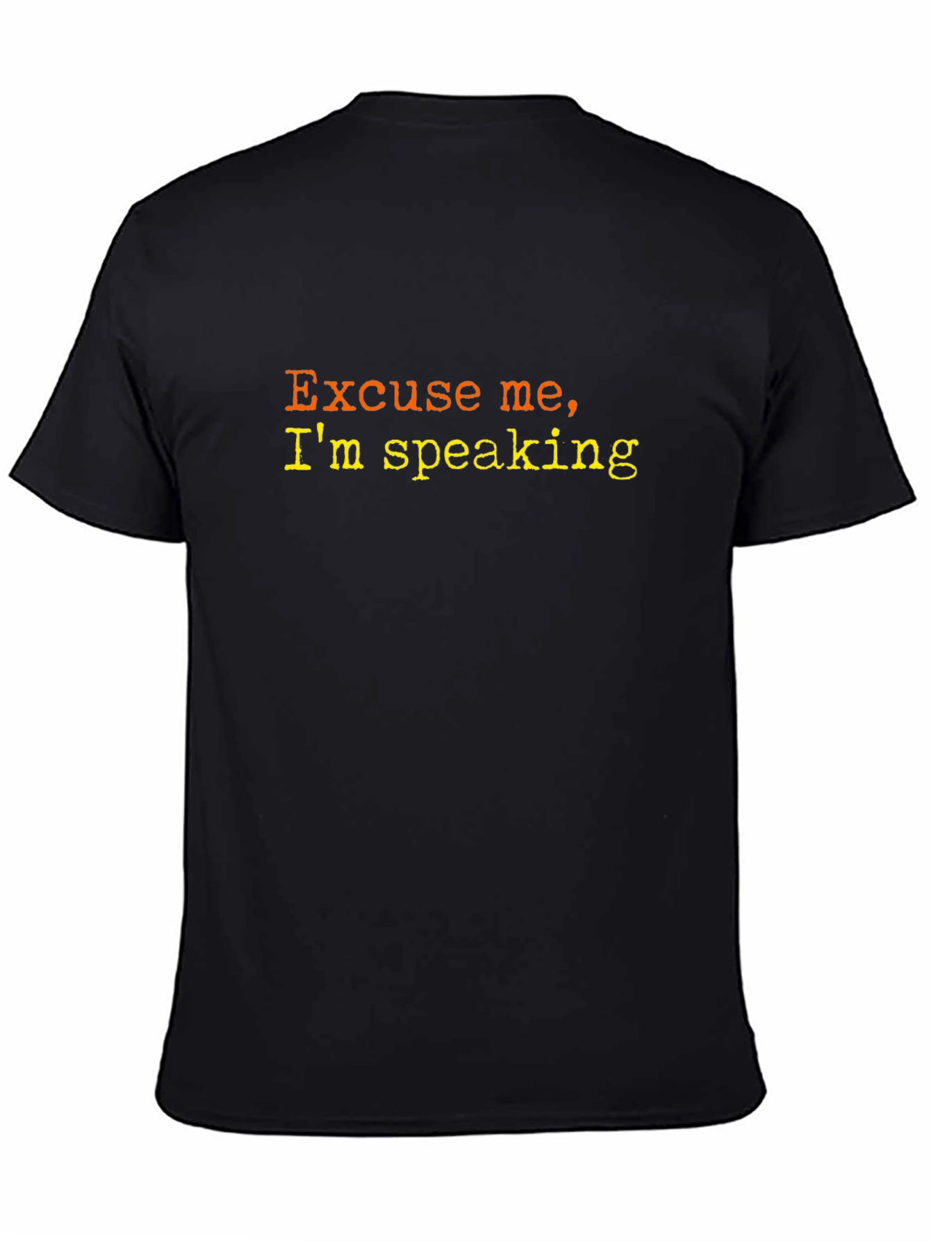 Black Excuse Me I'm Speaking T-Shirt - Black view 4