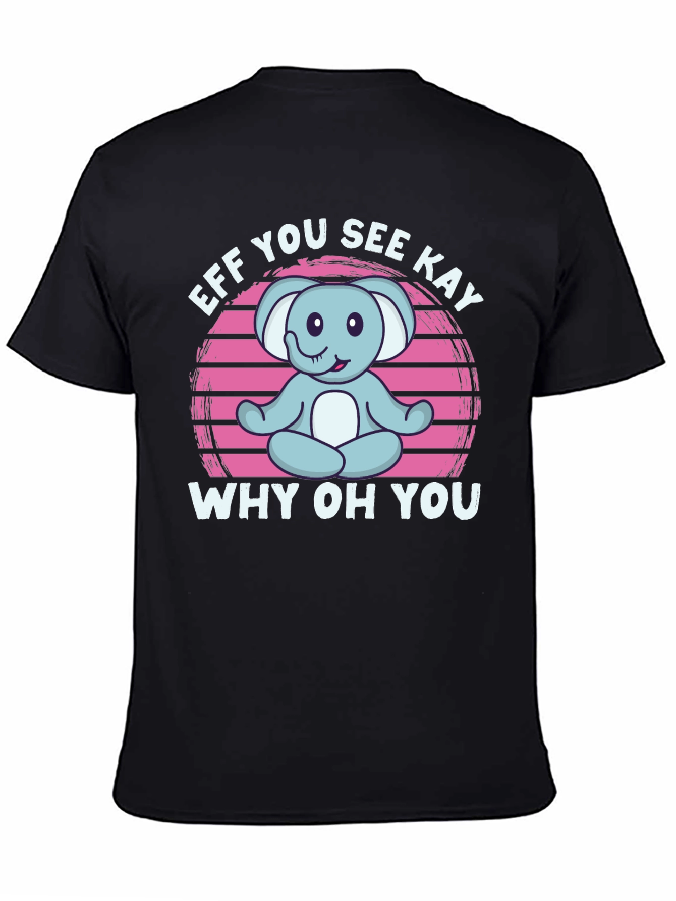 Black Eff You See Kay, Why Oh You T-Shirt view 4