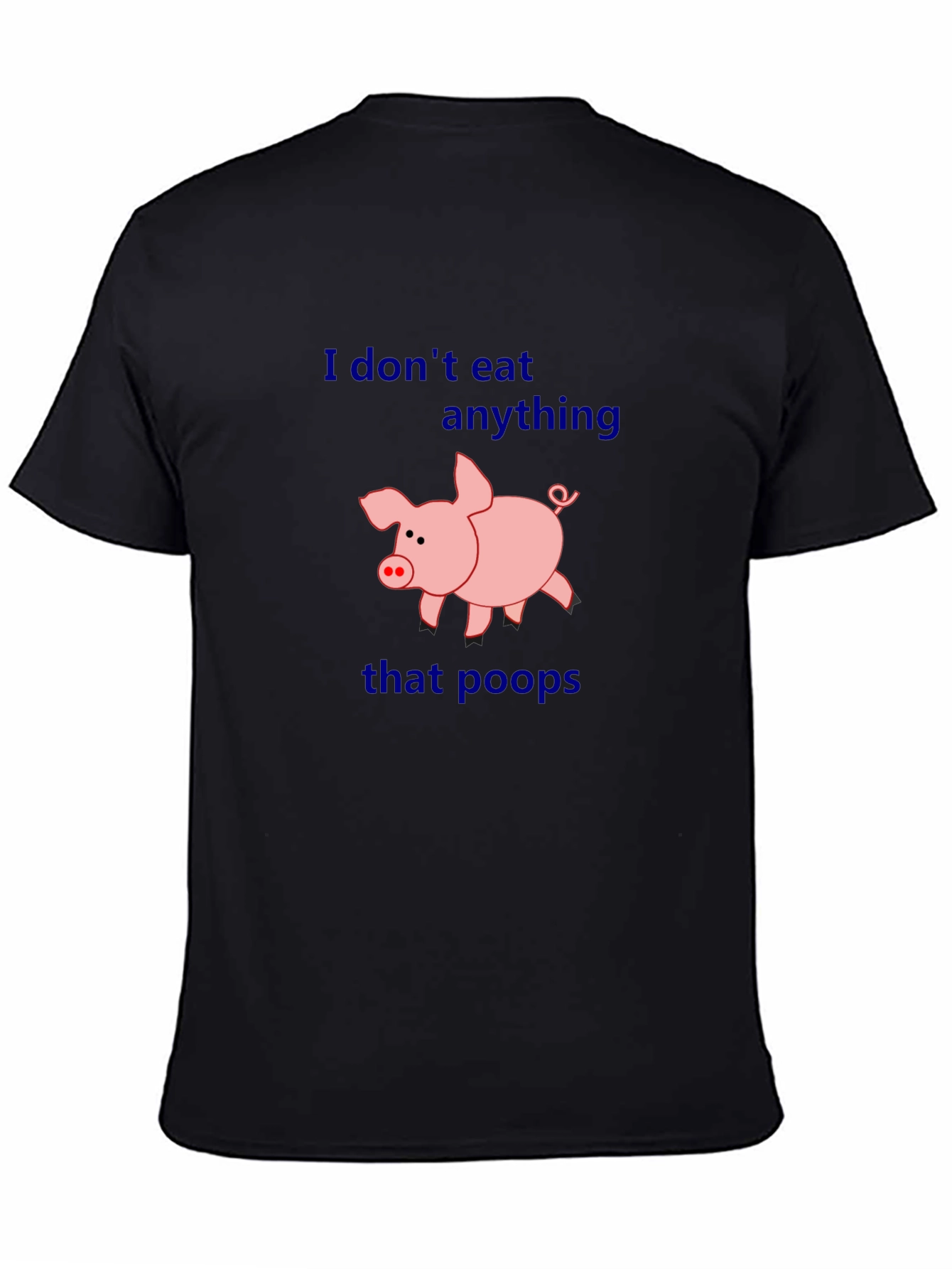 Black Vegan Humor T-Shirt - I Don't Eat Anything That Poops view 4
