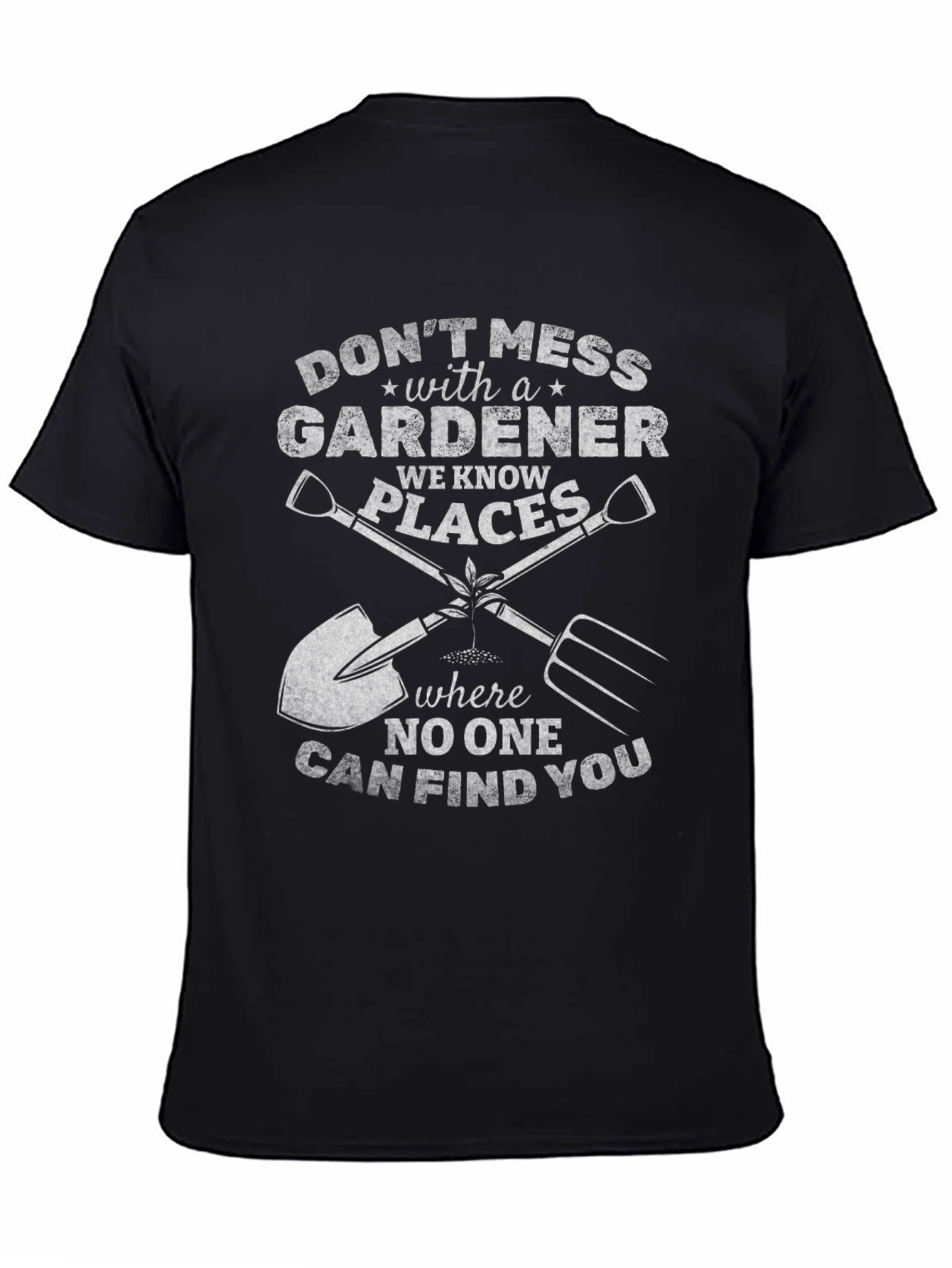 Black Don't Mess With a Gardener T-Shirt view 4