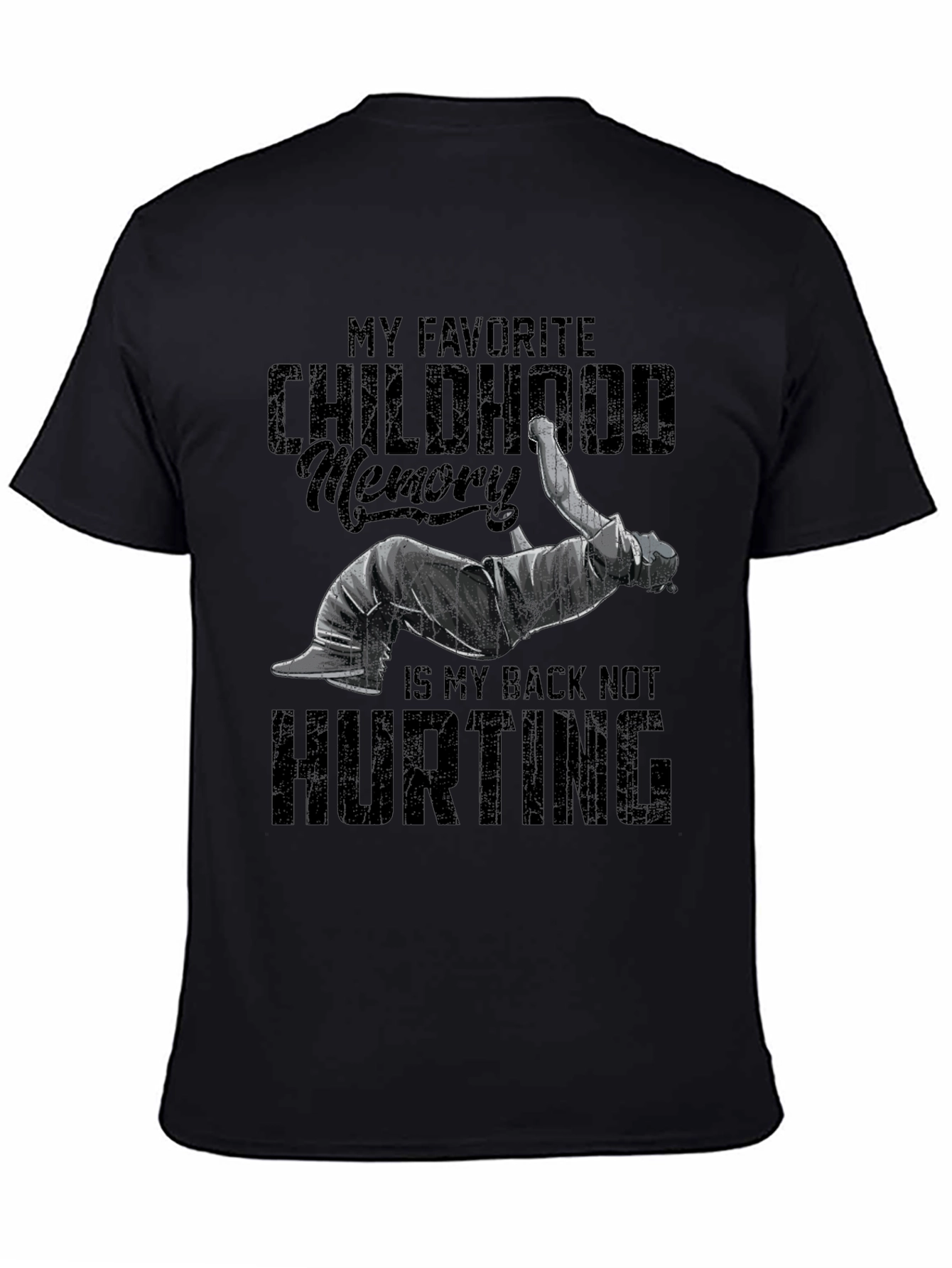 Black Funny Back Pain T-Shirt - Childhood Memory view 4