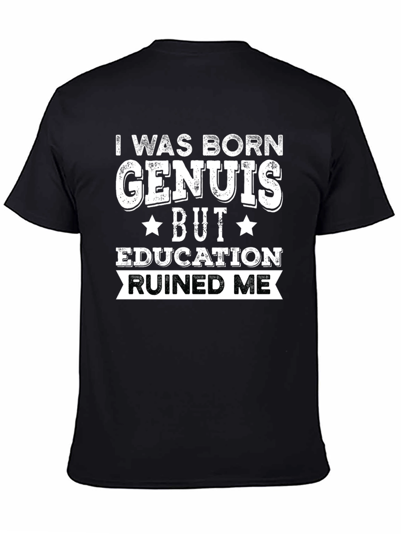 Black I Was Born Genius Funny T-Shirt view 4