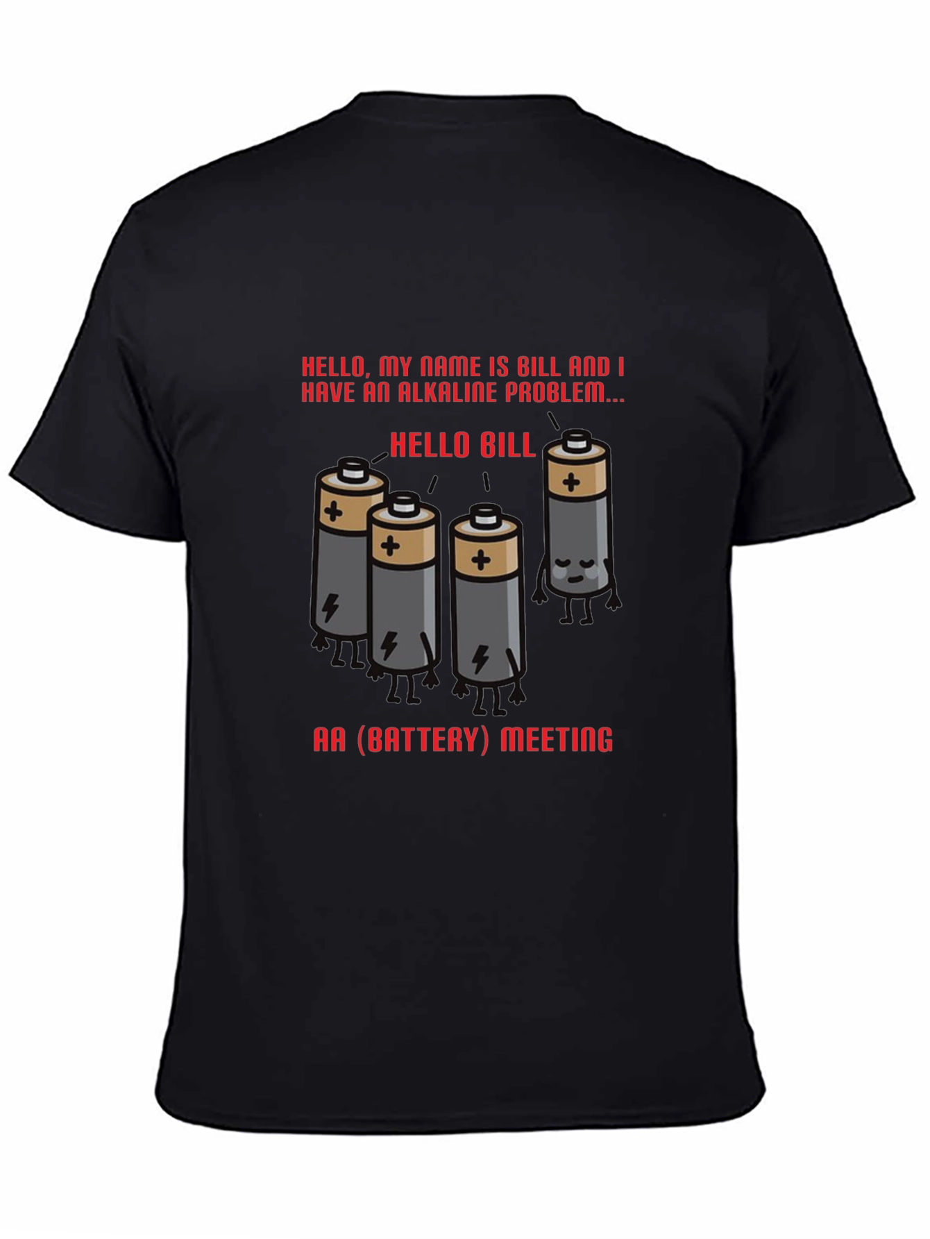 Black Alkaline Problem Battery T-Shirt view 4