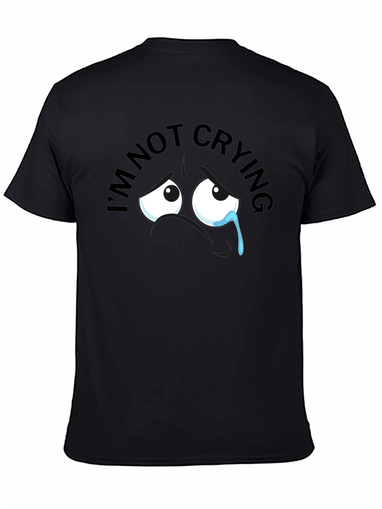 Black I'm Not Crying T-Shirt view 4