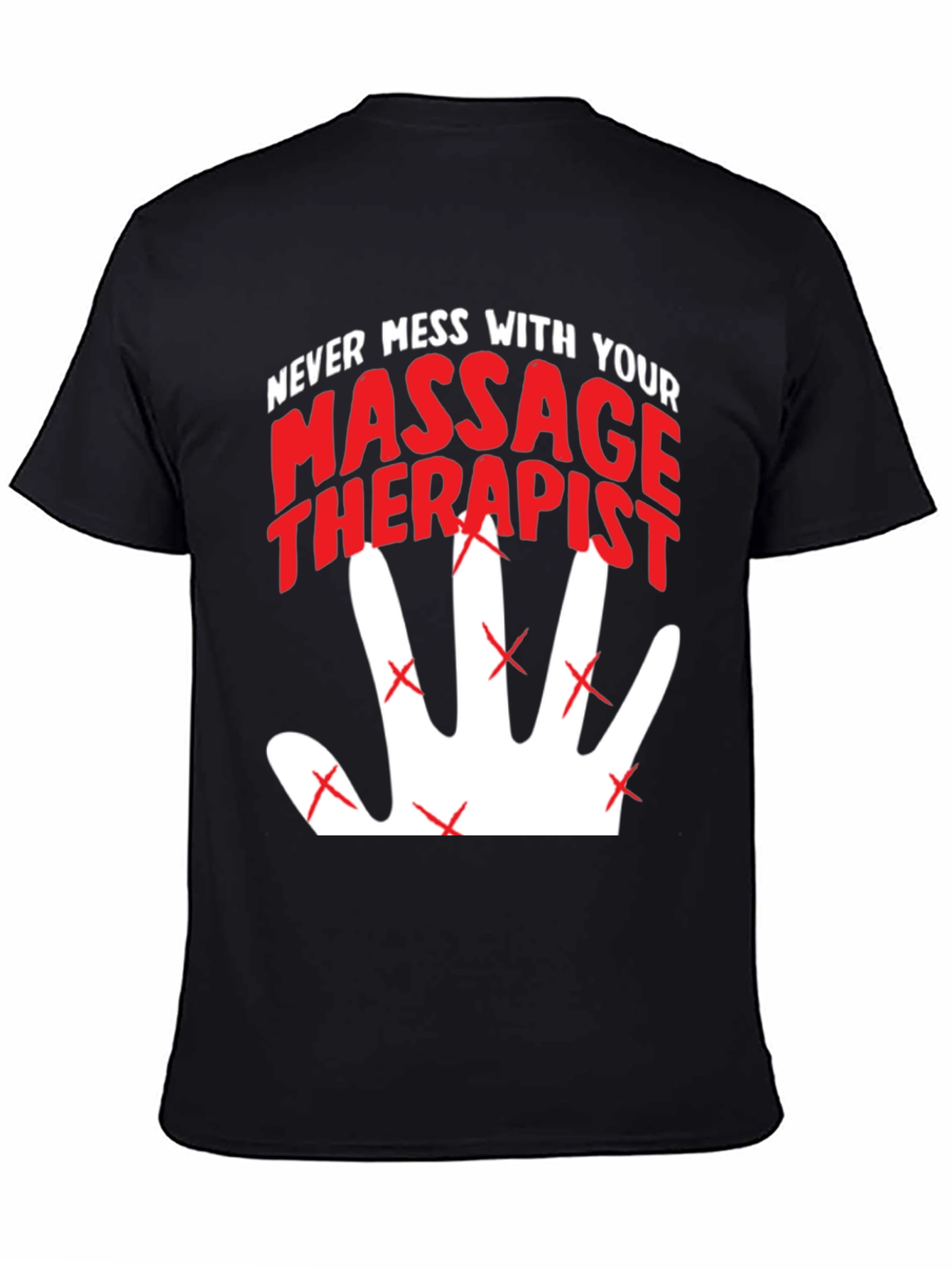 Black Never Mess With Your Massage Therapist T-Shirt view 4