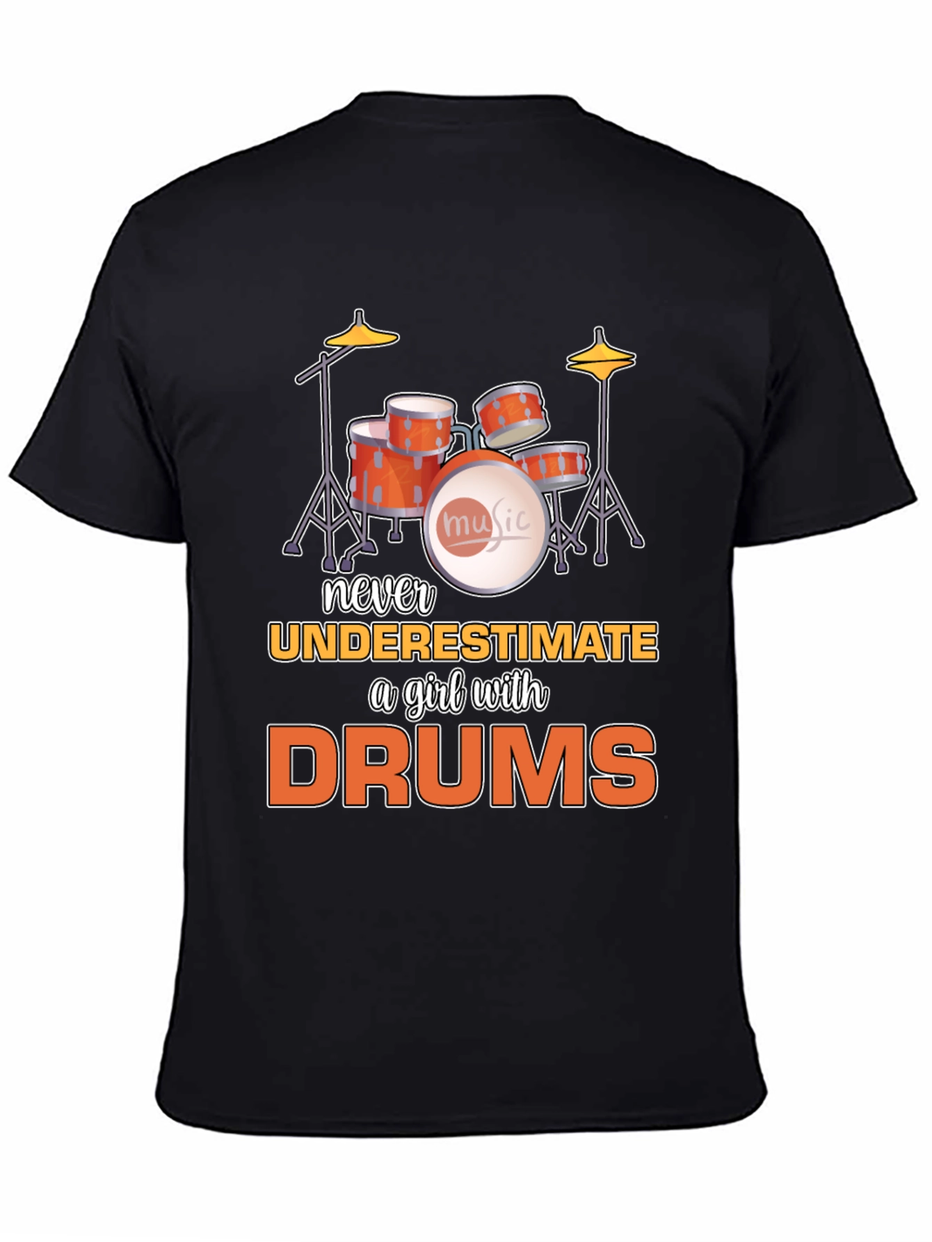 Black Never Underestimate a Girl with Drums T-Shirt view 4