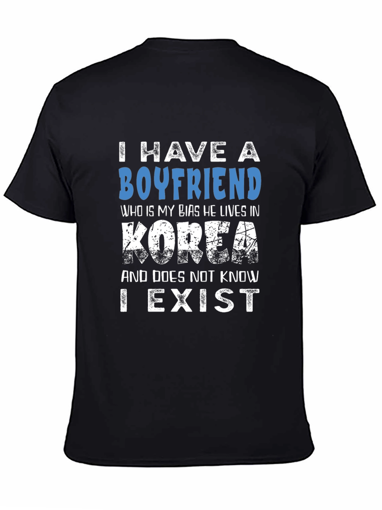 Black I Have A Boyfriend Korea T-Shirt Funny K-Pop Fan Tee view 4