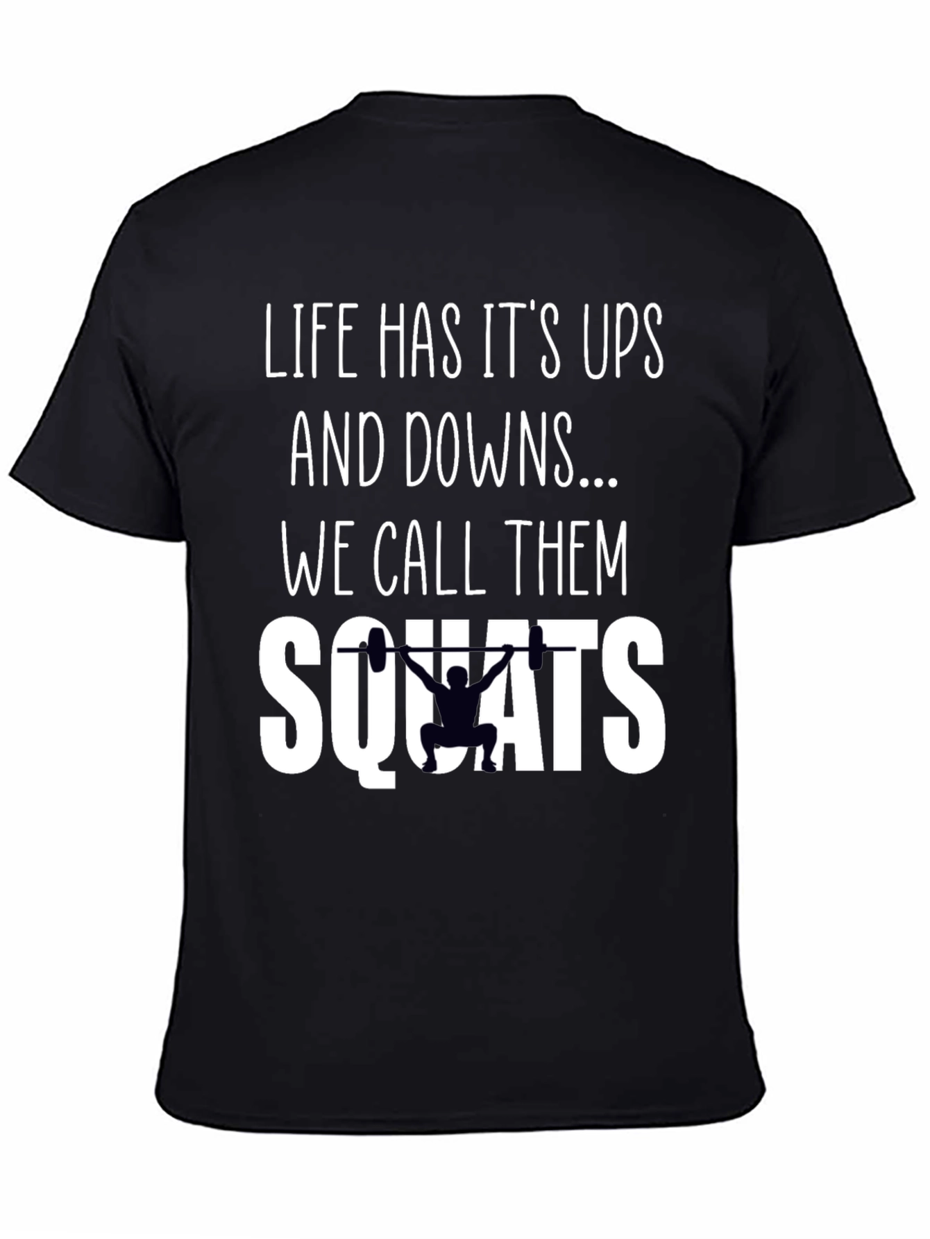 Black Life's Ups and Downs Squats T-Shirt view 4