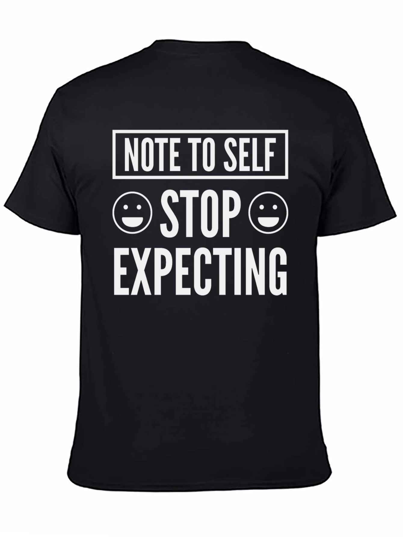 Black Funny "Note to Self" Graphic Tee - Stop Expecting view 4