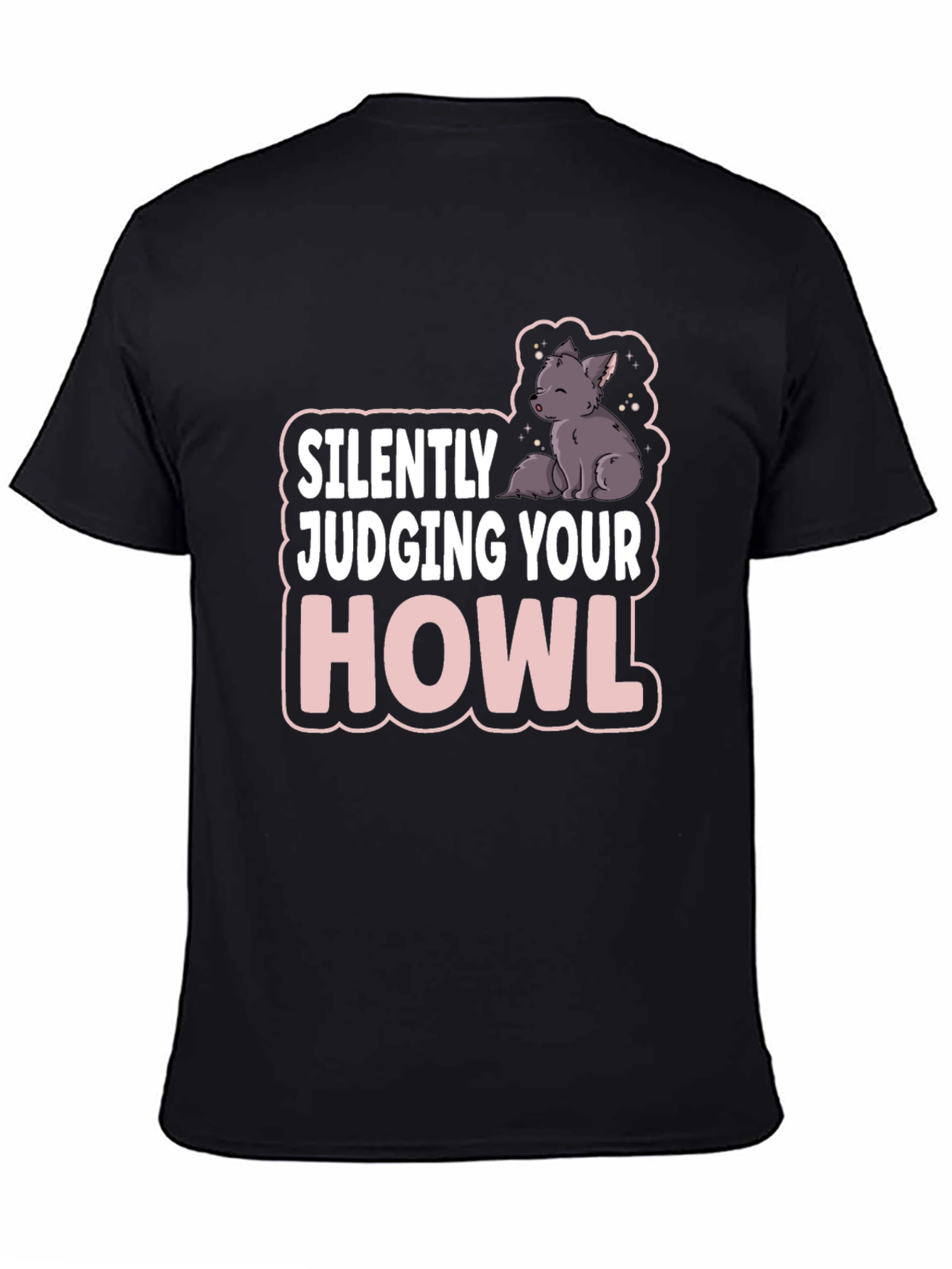 Black Silently Judging Your Howl T-Shirt - Funny Wolf Tee view 4