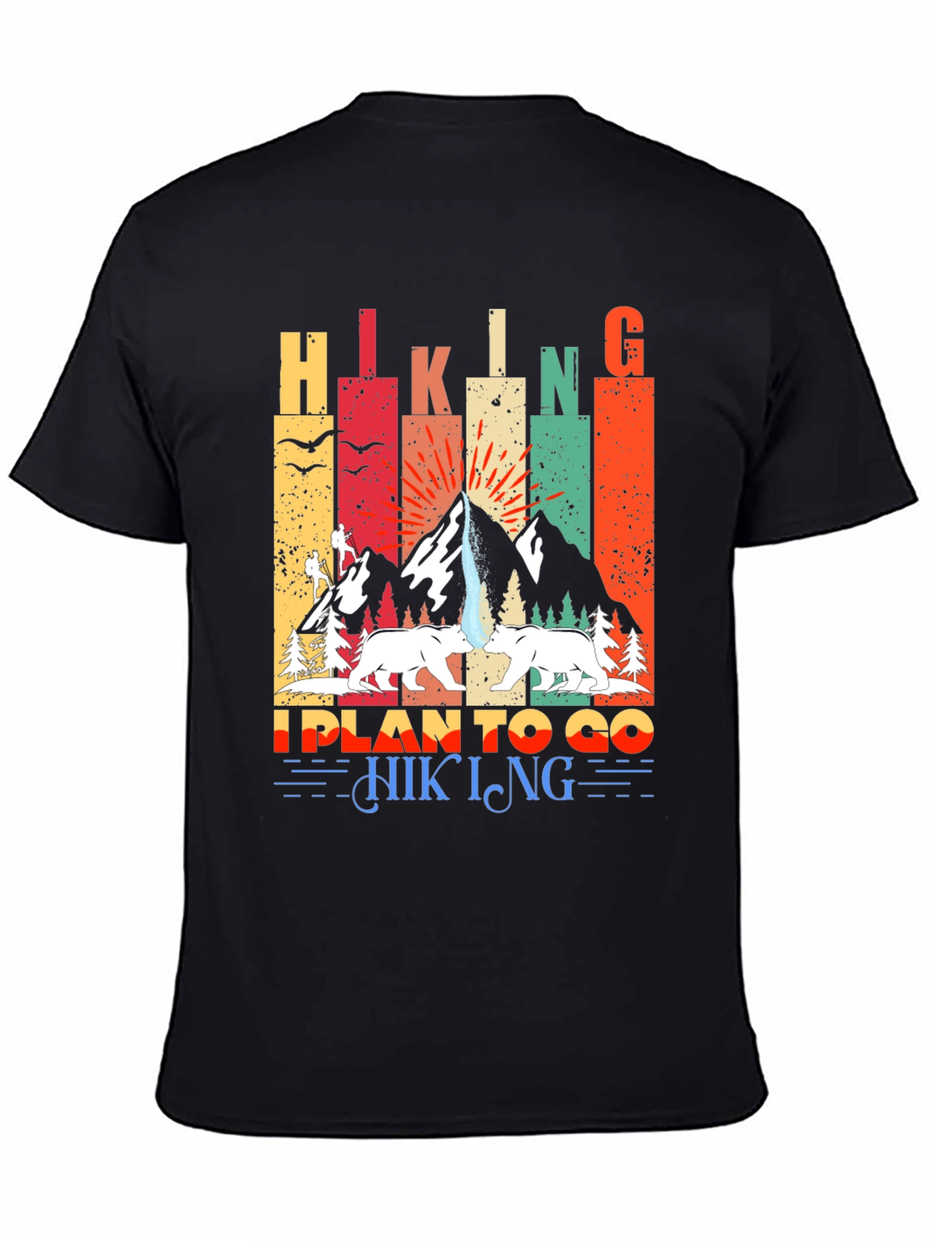Black Hiking Design T-Shirt - I Plan to Go Hiking view 4