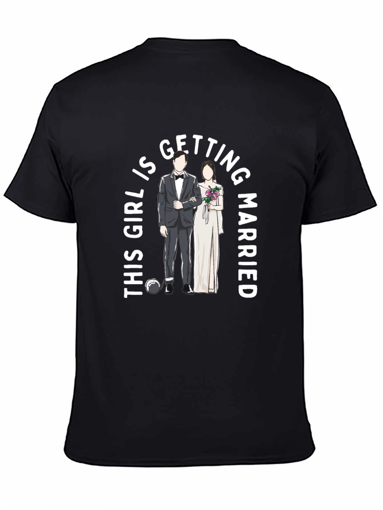 Black This Girl Is Getting Married Groom & Bride T-Shirt view 4