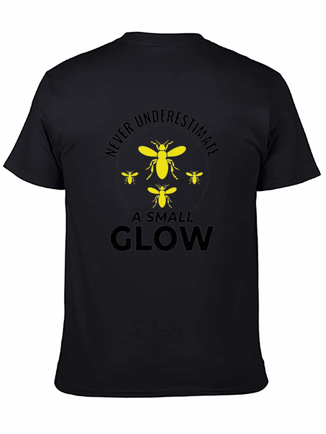 Never Underestimate a Small Glow T-Shirt - 4