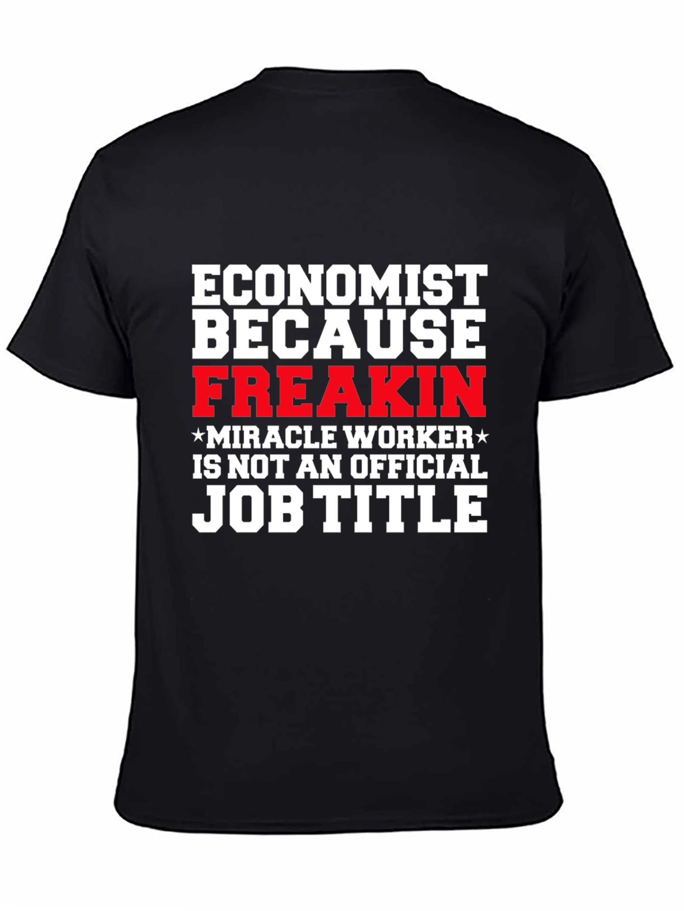Black Economist Funny Job Title Graphic T-Shirt view 4