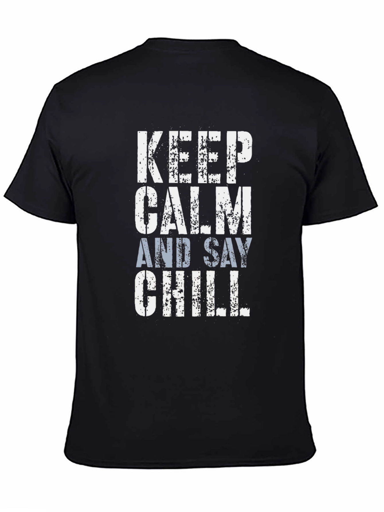 Black Keep Calm and Say Chill Graphic Tee view 4