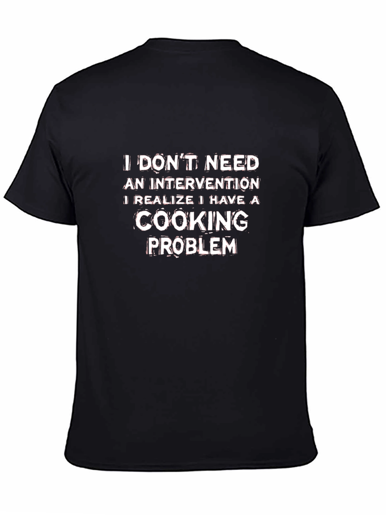 Black Cooking Problem T-Shirt Funny Chef Tee view 4