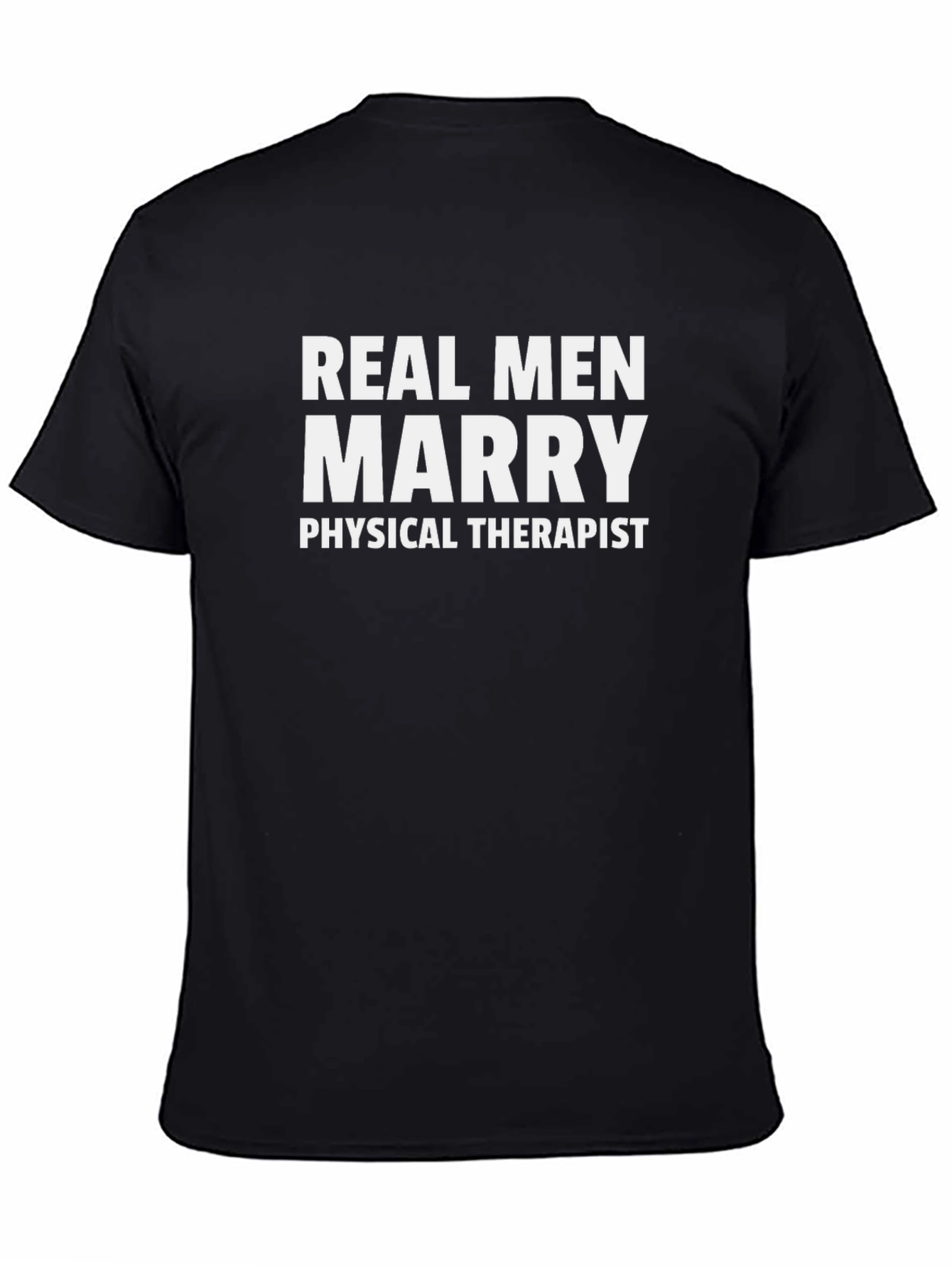 Black Real Men Marry Physical Therapist T-Shirt view 4