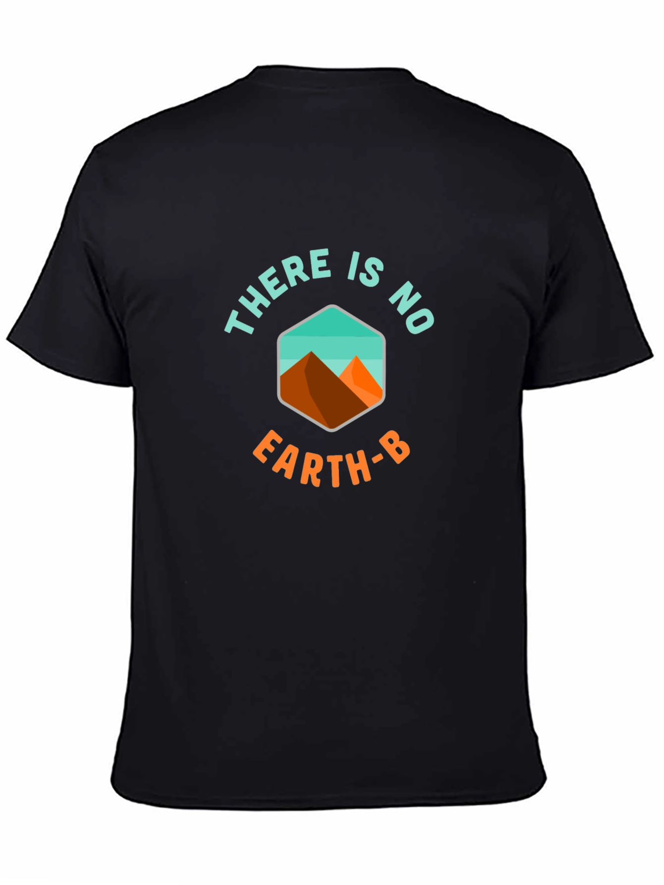 Black There Is No Earth-B Graphic Tee - Eco-Conscious Design view 4
