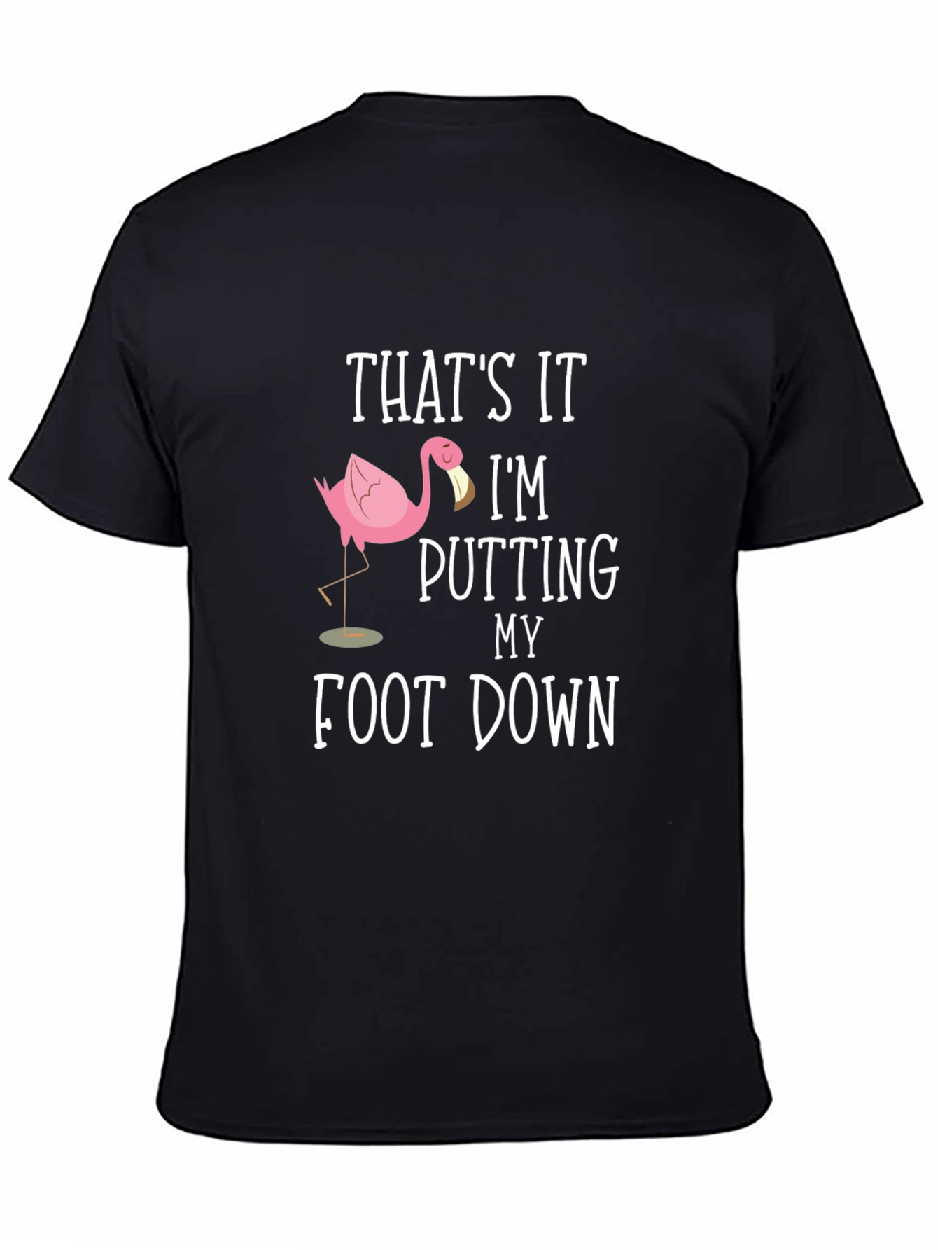 Black Funny Flamingo T-Shirt - Putting My Foot Down Tee view 4