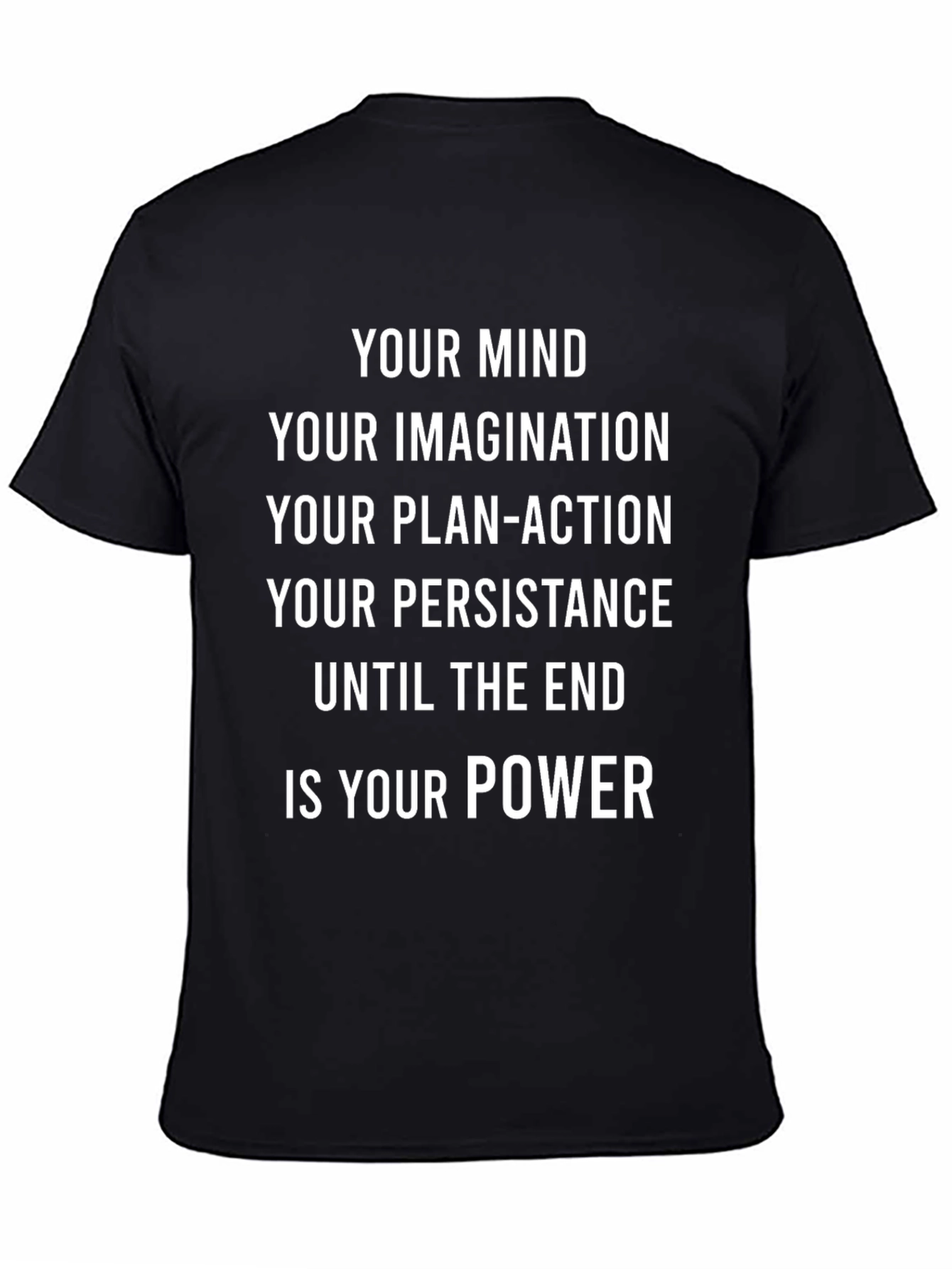 Black Inspirational Quote T-Shirt - Your Mind, Your Power view 4