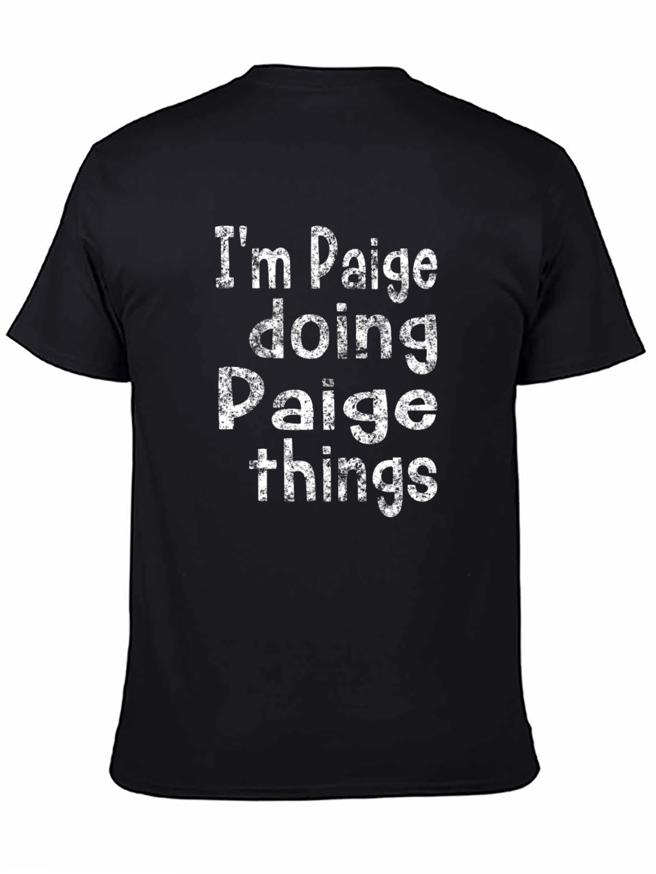 Black I'm Paige Doing Paige Things T-Shirt view 4