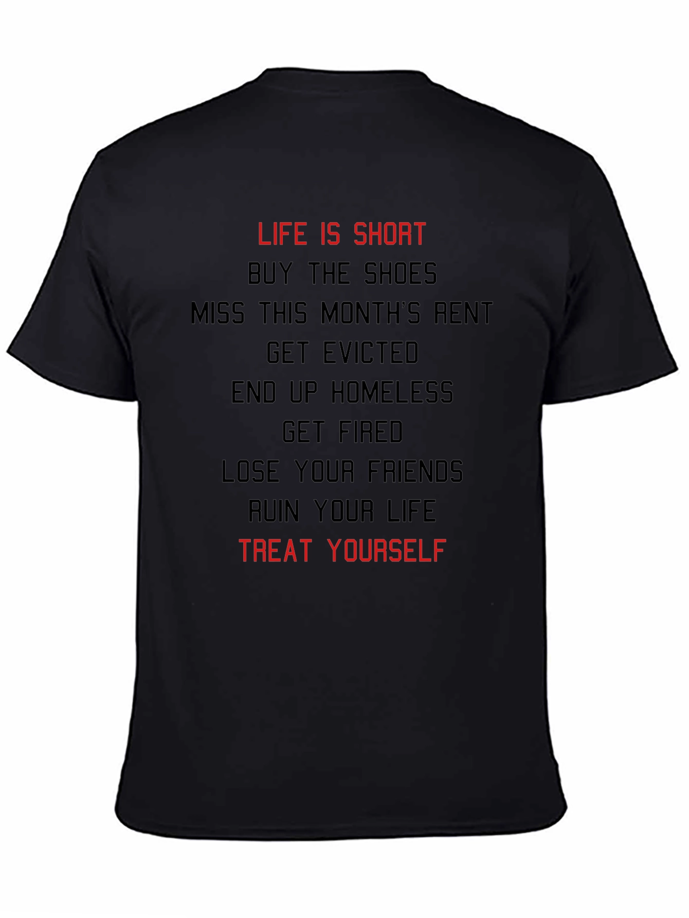 Black Life Is Short Treat Yourself T-Shirt view 4