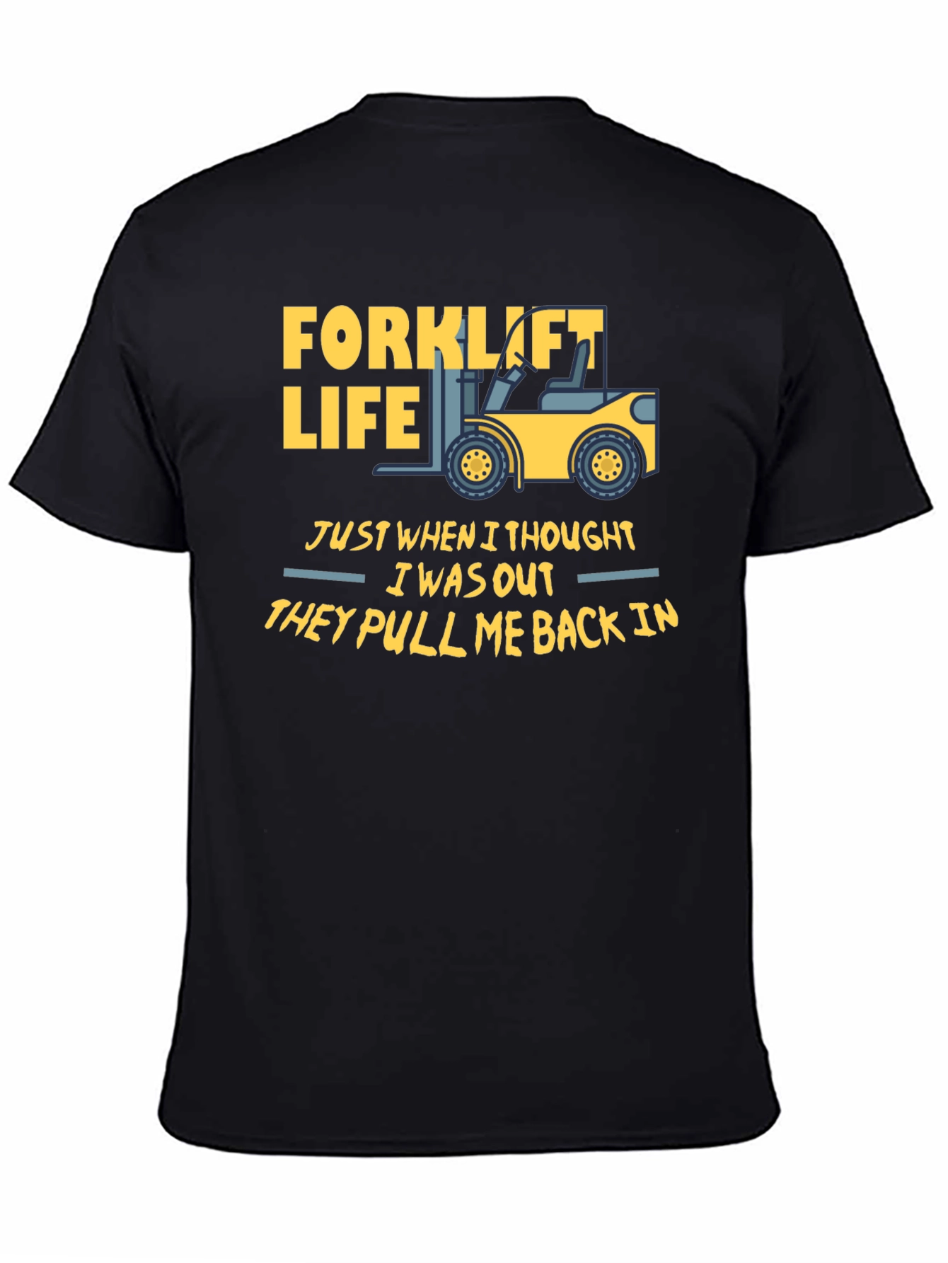 Black Forklift Life T-Shirt - Funny Work Tee view 4